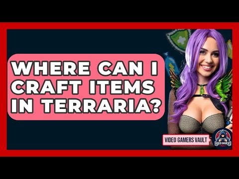 Where Can I Craft Items In Terraria? - Video Gamers Vault