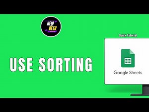 HOW TO USE SORTING IN GOOGLE SHEETS