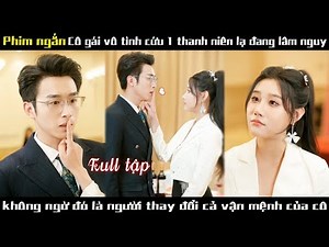 Cô gái bị đuổi ra khỏi nhà đã cứu một người lạ, không ngờ đó lại là Tổng tài và giúp cô trả thù.