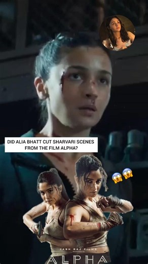 Did Alia Bhatt get Sharvari waqh's scenes cut from Alpha movie 😱#bollywood #alpha #aliabhatt