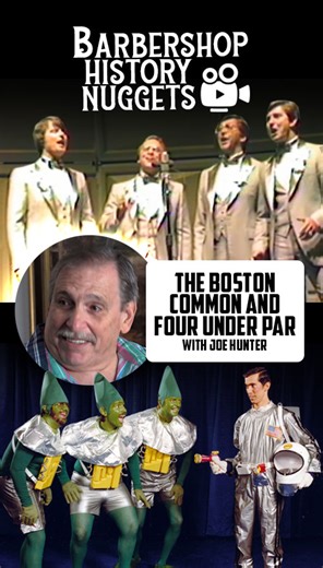 Barbershop Harmony Society History Nuggets - Remembering Legends with Joe Hunter "Backstage with the Boston Common in 1980" | Barbershop Harmony Society