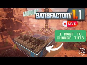 Satisfactory 1.1 (QoL Mods) - Let's Rebuild a Factory