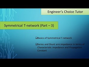 Symmetrical T-network (Part - 3)