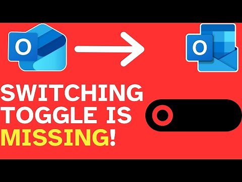 Switching Toggle is Missing - New Outlook to Outlook Classic