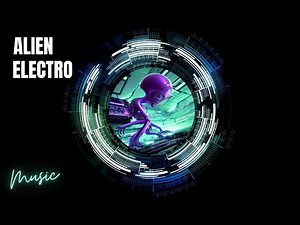 Alien Electronic Music | Ambiance Galactic 👽