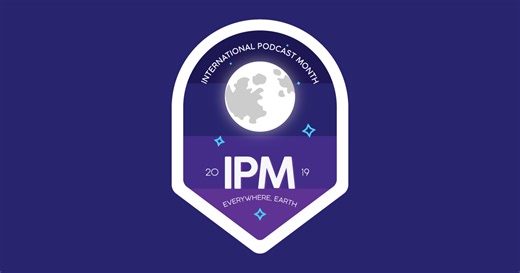 International Podcast Month 2019 by International Podcast Month - Indiegogo