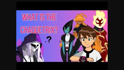[Ben10杂谈]Chaquetrix是什么？