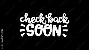White hand drawn lettering inscription Check Back Soon in 4k footage. Animated web phrase calling Return to page. Multiplicated handwriting on transparent background. UHD video for news and updates Stock Video