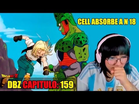 CELL ABSORBE A ANDROIDE 18😯SAGA DE CELL 159 | REACCION A ​DBZ POR PRIMERA VEZ