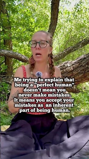 Me trying to explain being imperfect makes you a perfect human