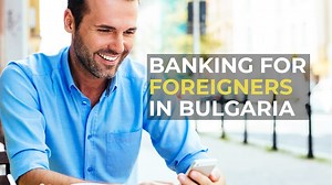 Banking In Bulgaria For Expats