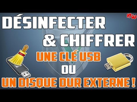 DÉSINFECTER ET CHIFFRER une clé USB ou un disque dur externe !
