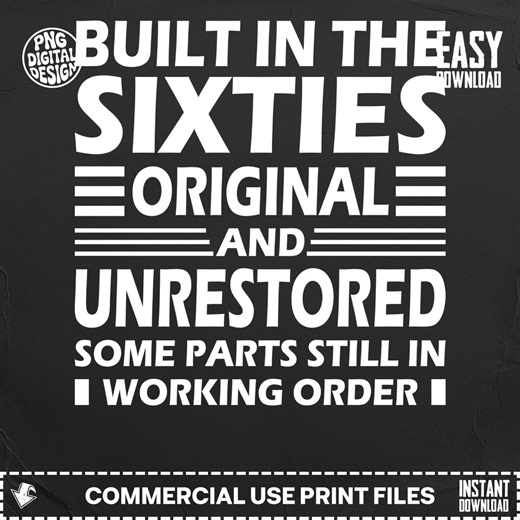 Built in the Sixties png, 60s Birthday Shirt Design, Original Unrestored Sublimation, Funny Vintage Humor png, Instant Download png, dtf