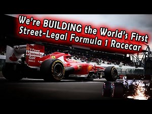 We're BUILDING the World’s First STREET-LEGAL Formula 1 Car!