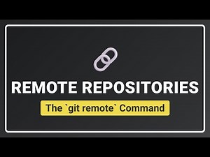 Git Remote Command Explained: Managing Remote Repositories