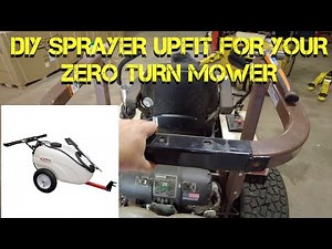 DIY SPRAYER FOR YOUR ZERO TURN MOWER