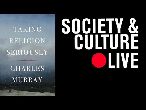 Taking Religion Seriously: A Book Event with Charles Murray