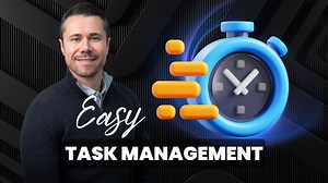 Easy Task Management: Organise & Simplify Tasks & Projects | James Mew | Skillshare