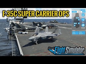 F-35C Aircraft Carrier Ops Miltech Supercarrier Pro CVN-78 for MSFS2020