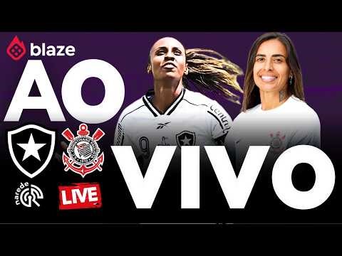 BOTAFOGO FEMININO X CORINTHIANS FEMININO | AO VIVO | JOGO AO VIVO AGORA BRASILEIRÃO 2026