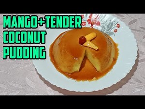 Mango+Tender Coconut Pudding Recipe 😋 LINI'S FOOD CORNER