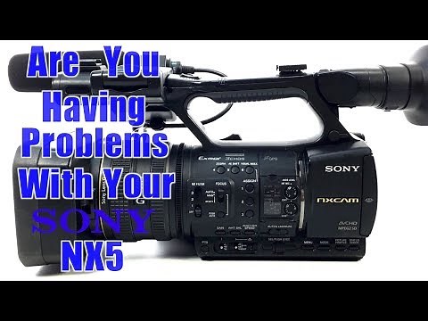 Sony HXR-NX5u NX5 Problems? Where To Get It Fixed And Repaired.