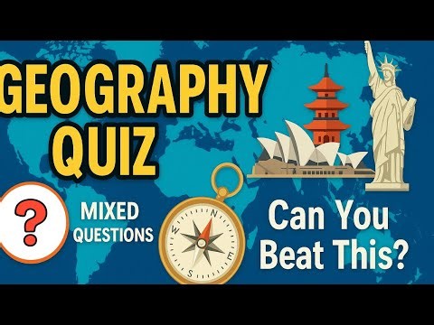 "World Geography Quiz: Maps, Capitals, Facts | Fun Geography Challenge for Everyone #geographyquiz"