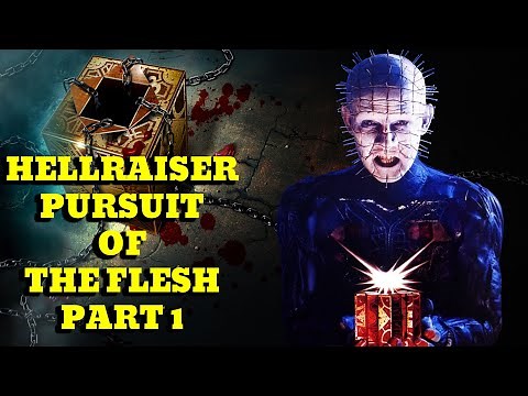 HELLRAISER PURSUIT OF THE FLESH - Part One