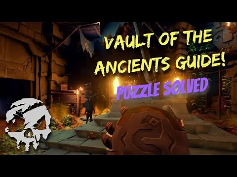 Sea of Thieves - Vault of the Ancients, how to solve the puzzle.