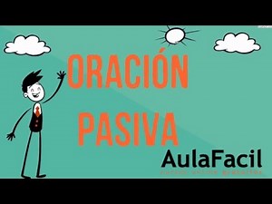 Oración Pasiva/La Oración Pasiva/Lengua 2 ESO/AulaFacil.com