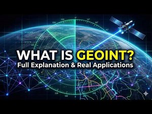 What is Geospatial Intelligence (GEOINT)? | Complete Explanation with Real-World Examples