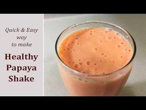 Papaya Milk Shake Recipe | Healthy and Easy Papaya Smoothie