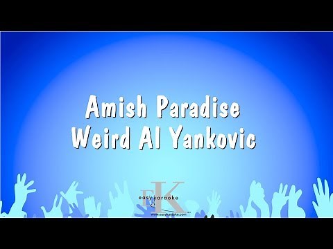 Amish Paradise - Weird Al Yankovic (Karaoke Version)