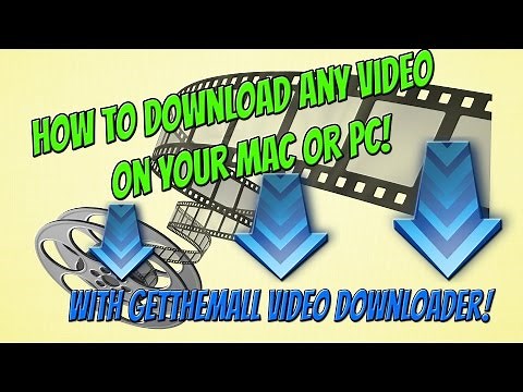 How To Download Any Video on PC And Mac! | GetThemAll Video Downloader