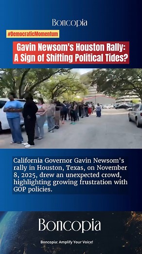 California Governor Gavin Newsom's rally in Houston, Texas drew a large, diverse crowd, signaling growing frustration with GOP policies and potential shifts in battleground states. #GavinNewsom #DemocraticMomentum | Boncopia