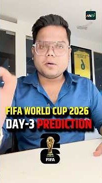 FIFA World Cup 2026 Day 3 Matches & Timings In India 🇮🇳
