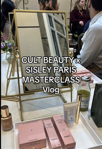 CULT BEAUTY x SISLEY PARIS: Innovative Makeup Masterclass