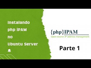Instalando php iPAM no Ubuntu Server - Parte 1