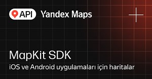 MapKit SDK — iOS ve Android uygulamaları için interaktif harita — Yandex Maps API