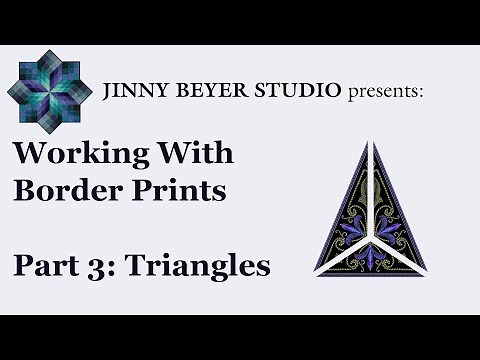 Jinny Beyer Studio - Working With Border Prints - Part 3: Triangles