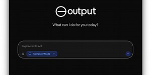 Output: We make computers do the work | Product Hunt