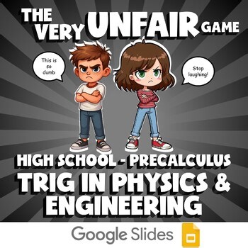 Trig in Physics & Engineering VERY UNFAIR GAME - No Prep PreCalculus Math Review