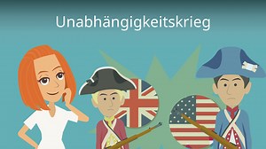 Unabhängigkeitskrieg • Unabhängigkeit USA, 1776 USA | studyflix
