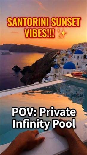 POV: Relaxing in a Private Infinity Pool in Santorini at Sunset ✨ #pov #pool
