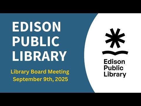 Edison Library Board Meeting - September 9th, 2025