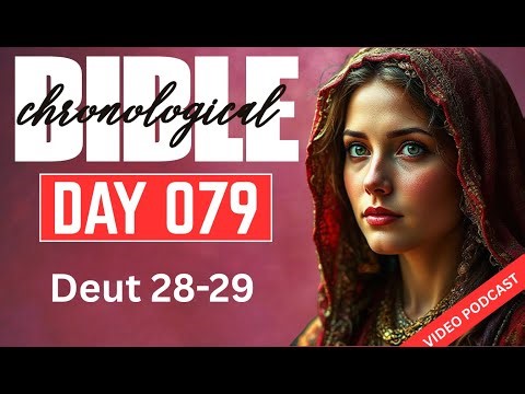 Day 079 Deut 28-29 | One Year Chronological Audio Bible | Video Podcast