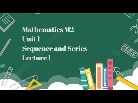 Sequence and Series (M2) Lecture 01