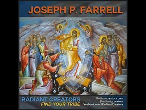 Joseph P. Farrell – Ukraine, The Proxy War Against Orthodoxy - Angelic and Demonic Plasma