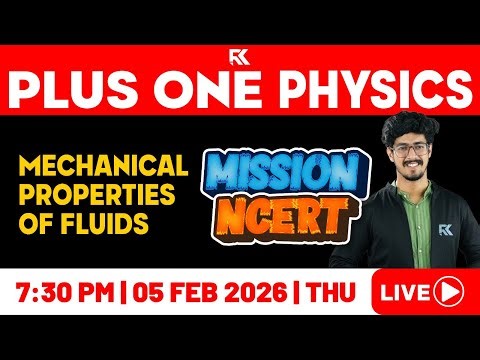 Plus One Physics Model Exam - Mechanical Properties of Fluids | Mission NCERT | RK Nex