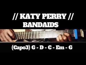 BANDAIDS // KATY PERRY // SIMPLE EASY INTRO TUTORIAL GUITAR CHORDS